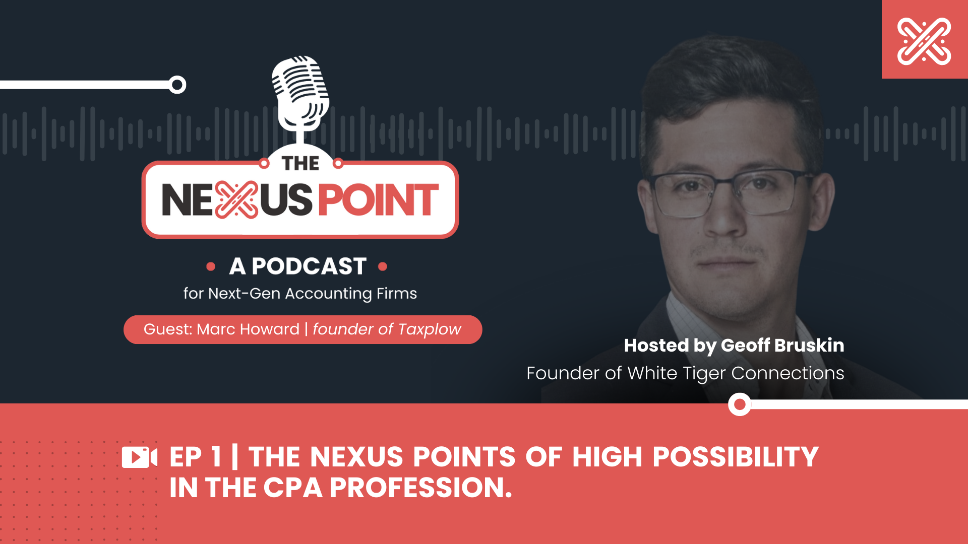 Episode 1 - The Nexus Points of High Possibility in the CPA Profession